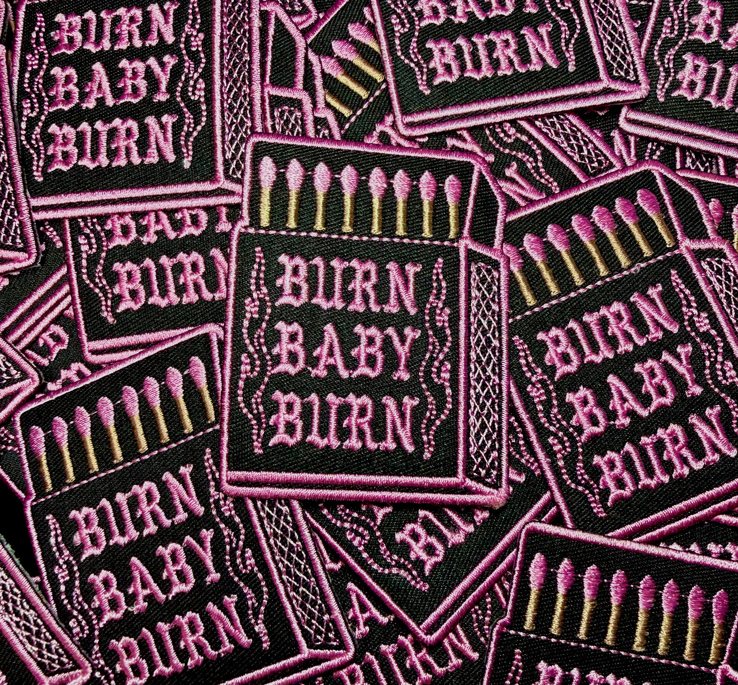 BURN BABY BURN