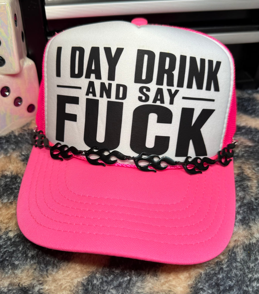 DAY DRINK & SAY FUCK
