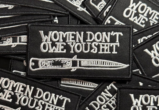 WOMEN DON’T OWE YOU