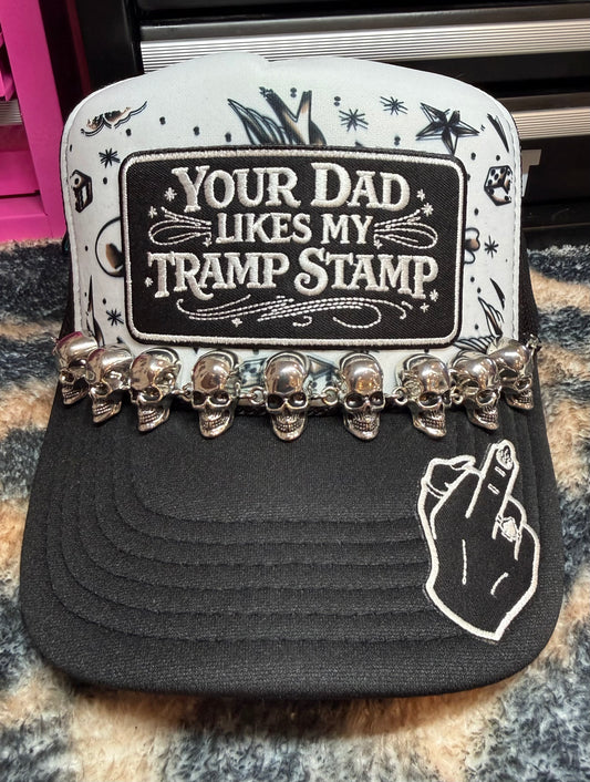 YOUR DAD LIKES MY TRAMP STAMP