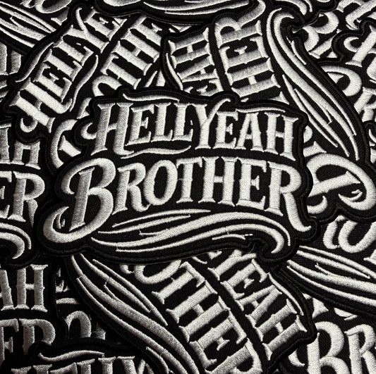HELL YEAH BROTHER