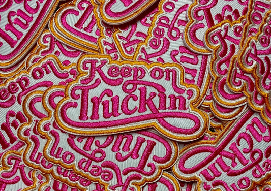 KEEP ON TRUCKIN