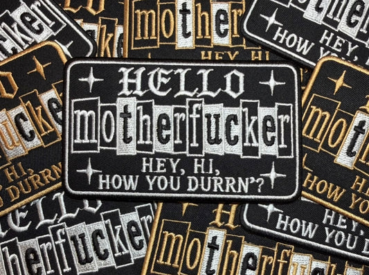 HELLO MOTHER F’ER WHITE