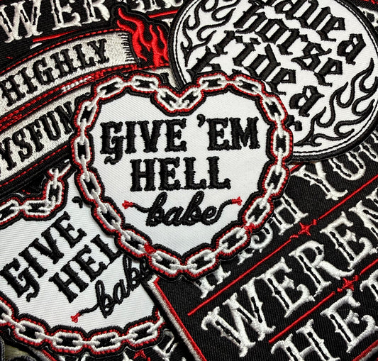 GIVE EM HELL BABE