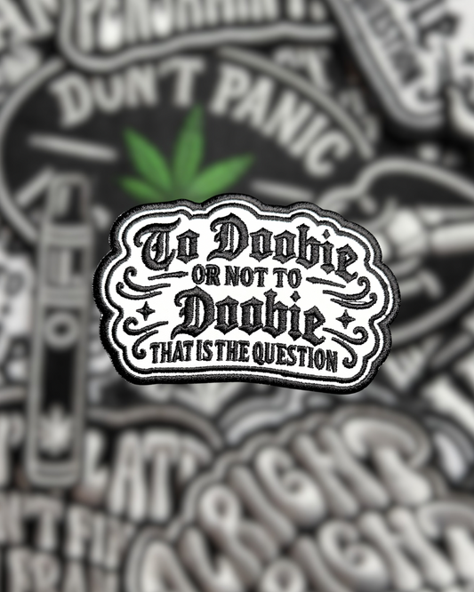 TO DOOBIE THAT IS THE QUESTION
