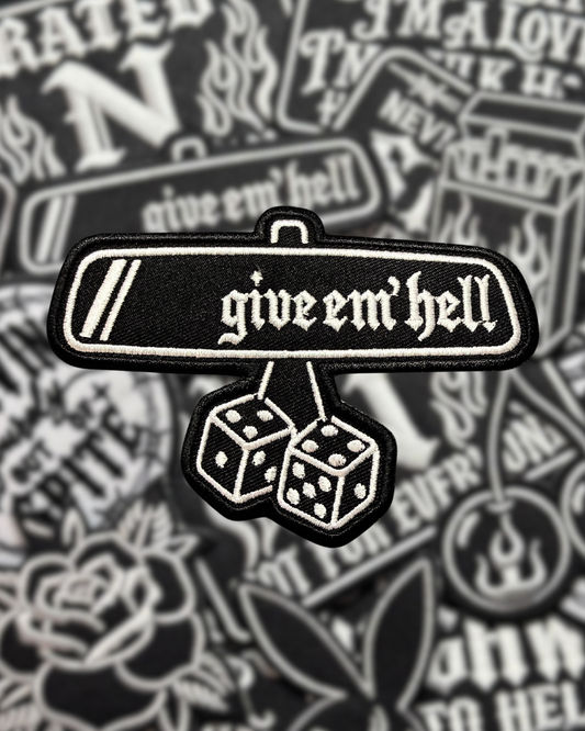 GIVE EM’ HELL REARVIEW PATCH
