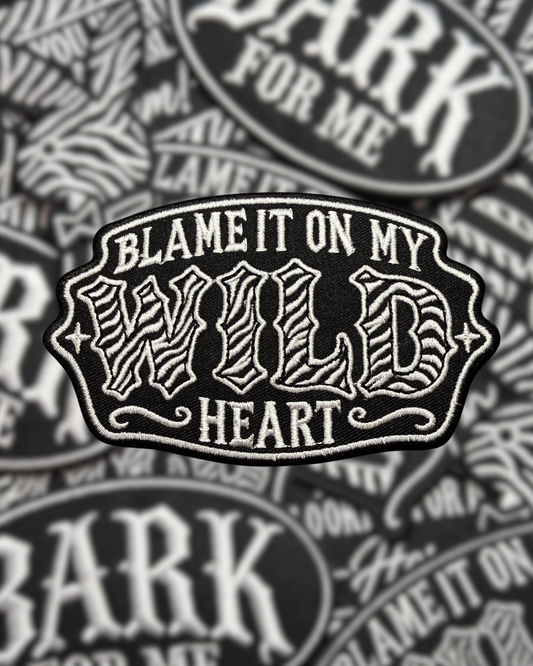 BLAME IT ON MY WILD HEART PATCH